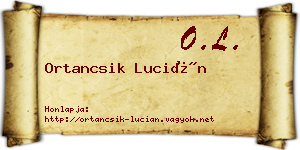 Ortancsik Lucián névjegykártya